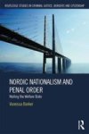 Nordic Nationalism And Penal Order - Walling The Welfare State Hardcover