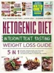 Ketogenic Diet And Intermittent Fasting Weight Loss Guide - 5 In 1 Keto Diet For Beginners Fast Keto Diet If With Keto Diet If