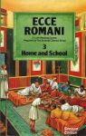 Ecce Romani Book 3: Home And School Paperback 2nd Ed