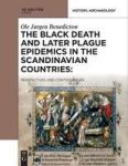 The Black Death And Later Plague Epidemics In The Scandinavian Countries: - Perspectives And Controversies Hardcover