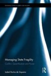 Managing State Fragility - Conflict Quantification And Power Hardcover