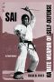 Sai: Karate Weapon Of Self Defence