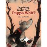 Is Jy Bang In Die Bos Pappa Wolf? Afrikaans Hardcover