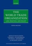 The World Trade Organization - Law Practice And Policy Paperback 3rd Revised Edition
