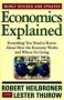 Economics Explained - Everything You Need To Know About How The Economy Works And Where It&  39 S Going   Paperback 3 Rev Ed