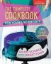 The Complete Cookbook For Young Scientists - Good Science Makes Great Food: 70+ Recipes Experiments & Activities   Hardcover