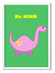 Decor Print Be Kind Dino - Unframed Print A4