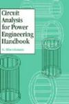 Circuit Analysis for Power Engineering Handbook