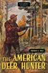 The American Deer Hunter Paperback