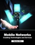Mobile Networks: Enabling Technologies And Services Hardcover