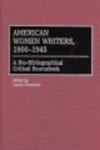 American Women Writers, 1900-1945 - A Bio-bibliographical Critical Sourcebook