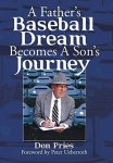 A Father's Baseball Dream Becomes A Son's Journey