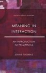 Meaning In Interaction - An Introduction To Pragmatics Paperback