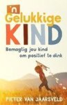 & 39 N Gelukkige Kind - Bemagtig Jou Kind Om Positief Te Dink Afrikaans Paperback