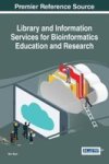 Library And Information Services For Bioinformatics Education And Research Hardcover