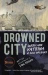Drowned City - Hurricane Katrina And New Orleans Paperback