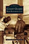 Coast Guard Base Elizabeth City Hardcover