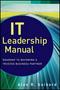 It Leadership Manual: Roadmap To Becoming A Trusted Business Partner