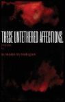 These Untethered Affections Hardcover