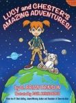Lucy And Chester& 39 S Amazing Adventures Hardcover