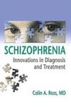 Schizophrenia: Innovations In Diagnosis And Treatment