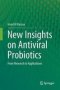 New Insights On Antiviral Probiotics - From Research To Applications   Hardcover 1ST Ed. 2017