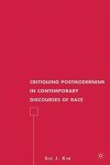 Critiquing Postmodernism In Contemporary Discourses Of Race American Literature Readings In The 21ST Century