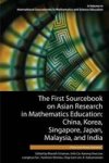 The First Sourcebook On Asian Research In Mathematics Education