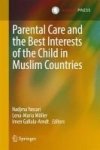 Parental Care And The Best Interests Of The Child In Muslim Countries Hardcover 2017 Ed.