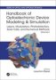 Handbook Of Optoelectronic Device Modeling And Simulation - Lasers Modulators Photodetectors Solar Cells And Numerical Methods   Hardcover