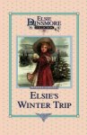 Elsie's Winter Trip Book 26