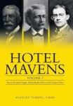 Hotel Mavens - Henry Morrison Flagler Henry Bradley Plant Carl Graham Fisher Hardcover
