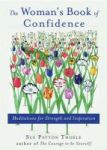 Woman& 39 S Book Of Confidence - Meditations For Strength And Inspiration Paperback Revised Ed.