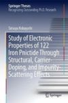 Study Of Electronic Properties Of 122 Iron Pnictide Through Structural Carrier-doping And Impurity-scattering Effects Hardcover