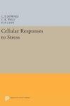 Cellular Responses To Stress Hardcover