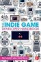 The Indie Game Developer Handbook   Paperback