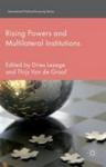 Rising Powers And Multilateral Institutions Hardcover