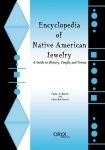 Encyclopedia Of Native American Jewelry: A Guide To History People And Terms