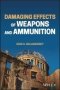 Damaging Effects Of Weapons And Ammunition   Hardcover