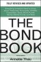 The Bond Book Third Edition: Everything Investors Need To Know About Treasuries Municipals Gnmas Corporates Zeros Bond Funds Money Market Funds And More   Hardcover 3RD Edition