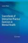 Sourcebook Of Interactive Practice Exercises In Mental Health   Hardcover 2011 Ed.