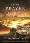 A 21-DAY Prayer Journey - Fasting And Prayer For Breakthroughs Paperback