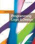 Programming Logic & Design Comprehensive   Paperback 9TH Edition