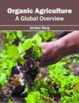 Organic Agriculture: A Global Overview Hardcover
