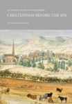 The Victoria History Of Gloucestershire: Cheltenham Before The Spa Paperback Revised Edition