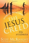 The Jesus Creed For Students: Loving God Loving Others