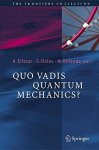 Quo Vadis Quantum Mechanics? The Frontiers Collection