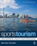 Sports Tourism - Participants Policy And Providers   Paperback 2 Rev Ed