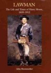 Lawman: Life And Times Of Harry Morse 18351912 The