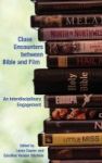 Close Encounters Between Bible And Film - An Interdisciplinary Engagement Hardcover